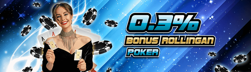 BONUS ROLLINGAN IDN POKER 0.3%